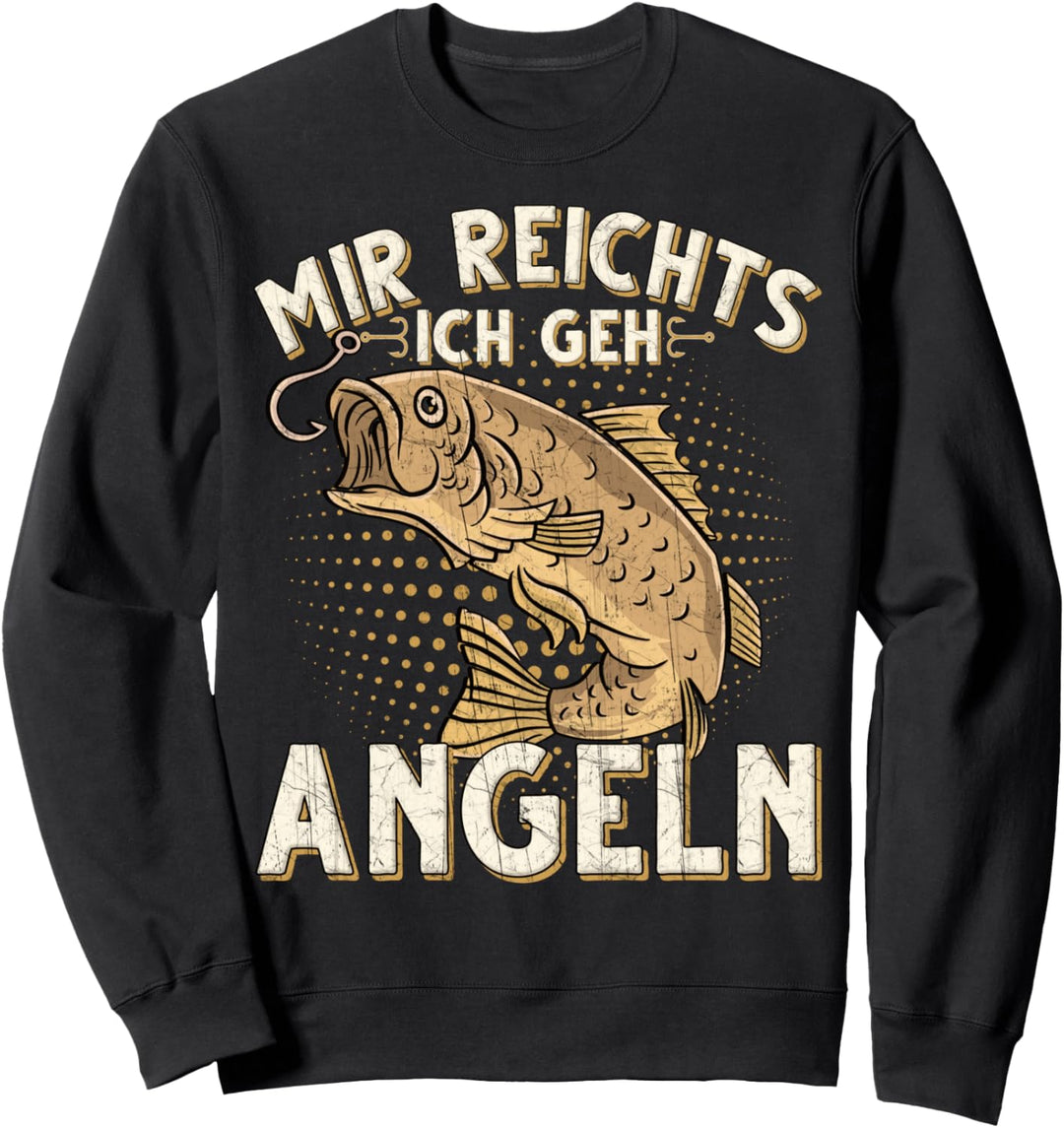 Mir Reichts Ich Geh Angeln Fischen Angler Sweatshirt