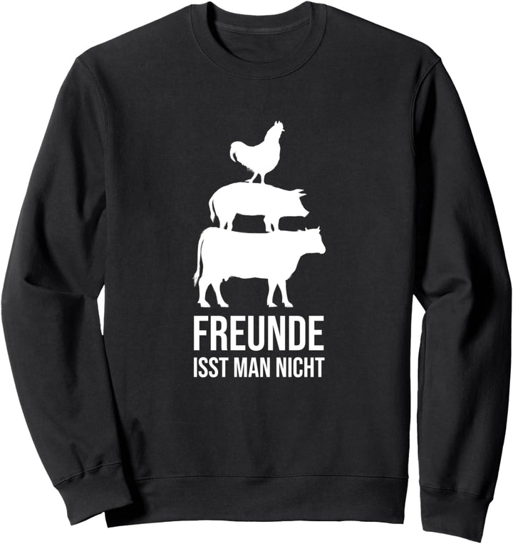 Vegan Veganismus Gemüse Veganer - Freunde Isst Man Nicht Sweatshirt