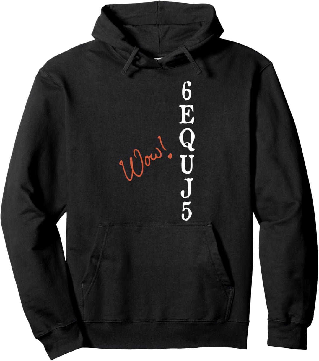 Wow! Signal 6EQUJ5 Wow Extraterrestrische Kontaktastronomie Pullover Hoodie