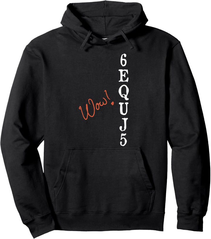 Wow! Signal 6EQUJ5 Wow Extraterrestrische Kontaktastronomie Pullover Hoodie