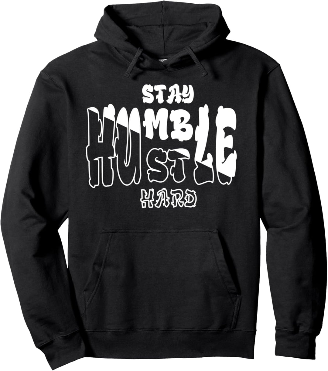 Stay Humble Hustle Hard Hustler Gift Make Money Pullover Hoodie