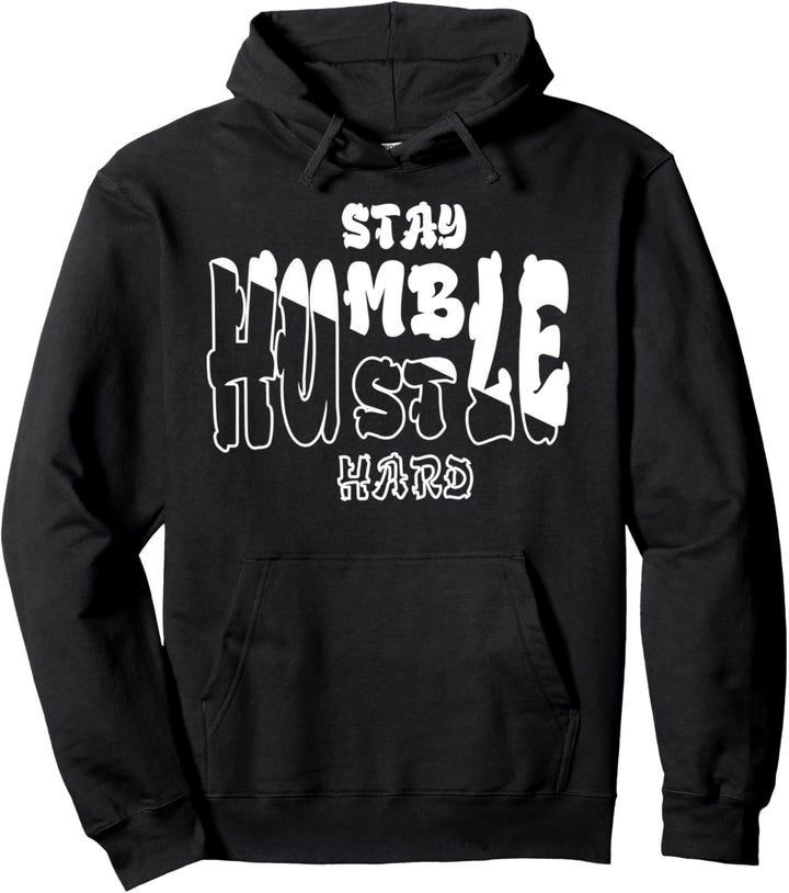 Stay Humble Hustle Hard Hustler Gift Make Money Pullover Hoodie