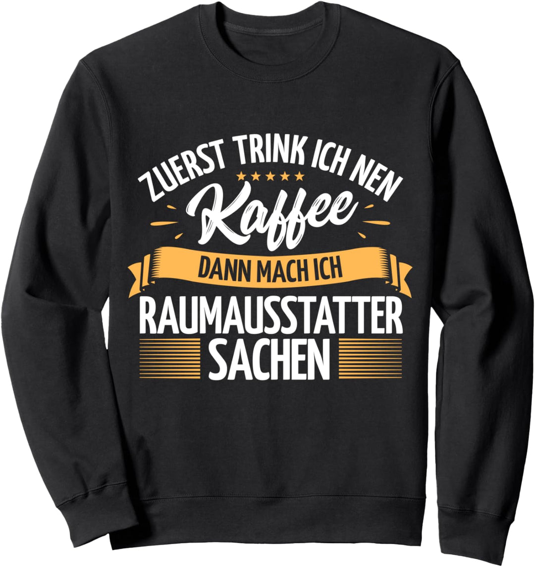 Raumausstatter Sweatshirt
