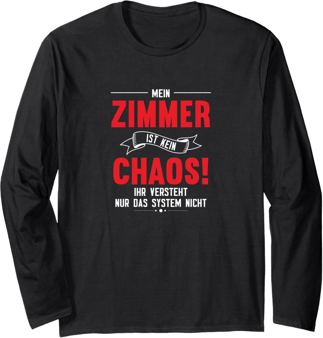 Mein Zimmer ist kein Chaos | Kinder Teenager Spielzeug Kind Langarmshirt