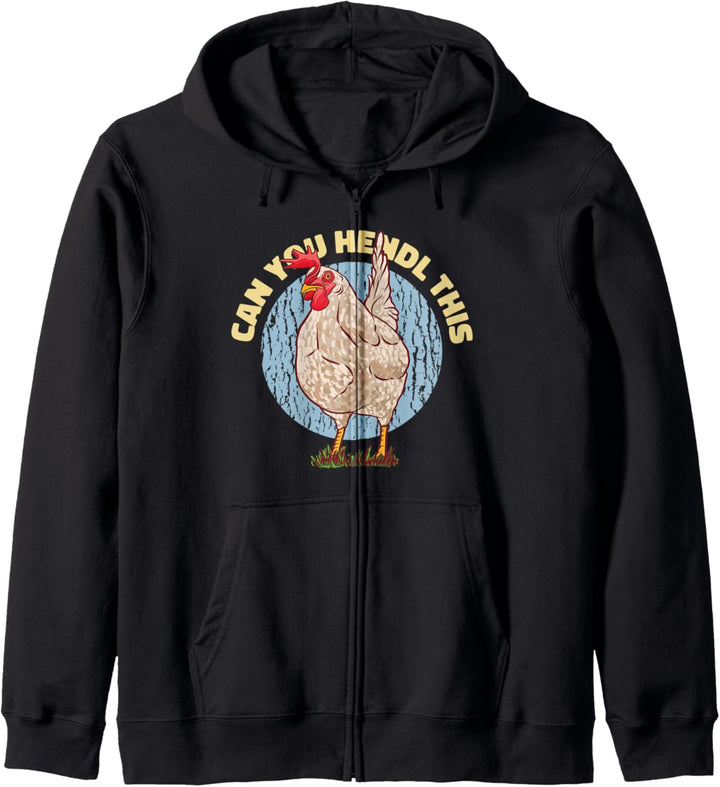 Can you Hendl this - Huhn Hühnerbesitzer verrückte Hühner Kapuzenjacke