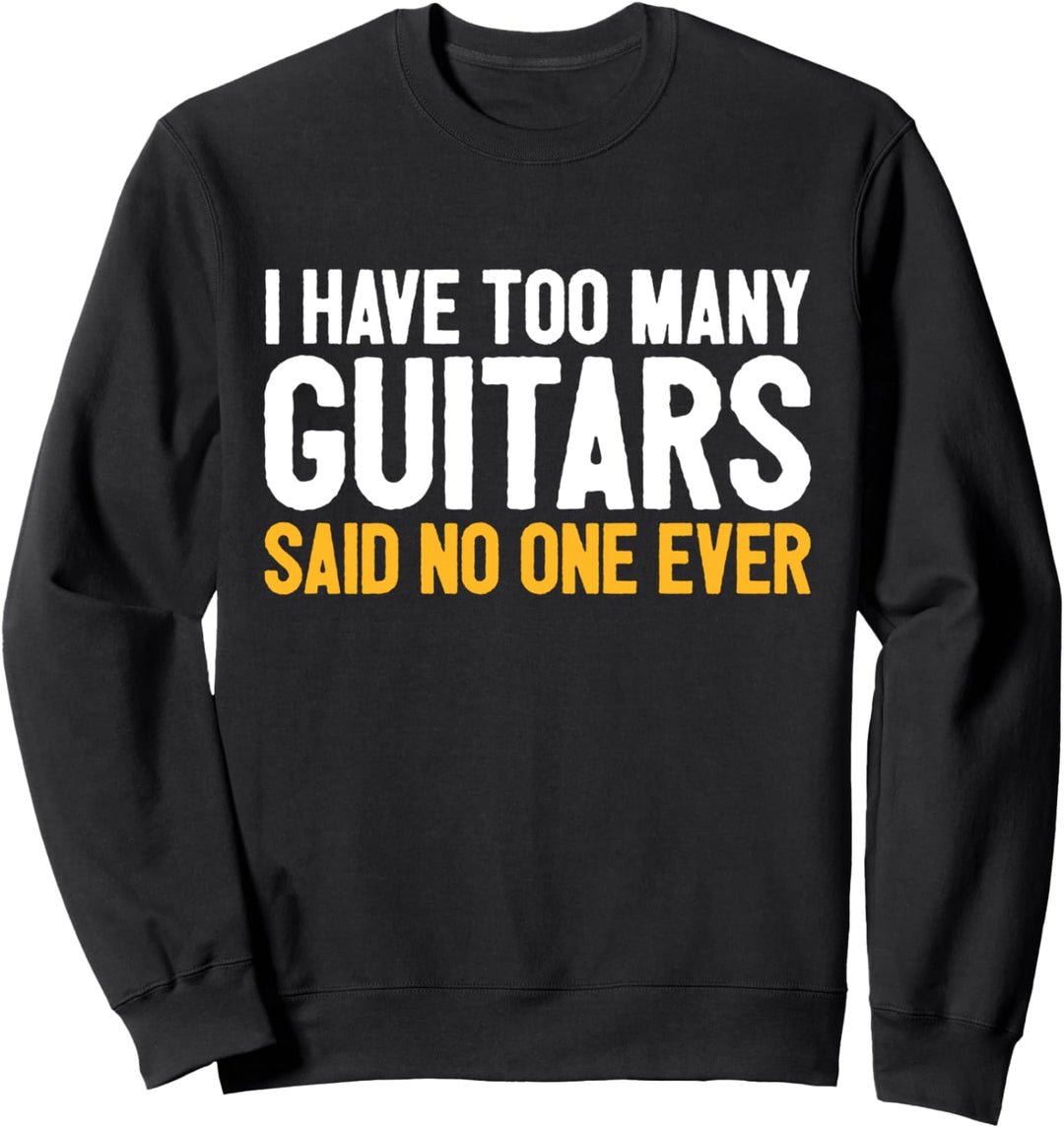 Gitarren-Sammlung Lustiger Gitarrist Spruch Gitarrenspieler Sweatshirt
