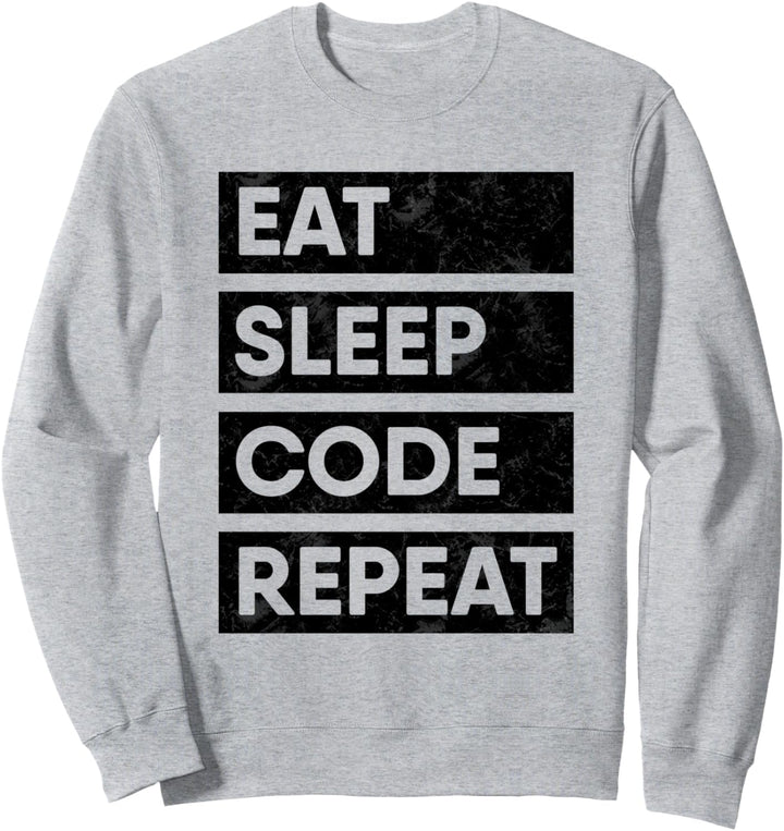 Programmierer Eat Sleep Code Software Entwickler Sweatshirt