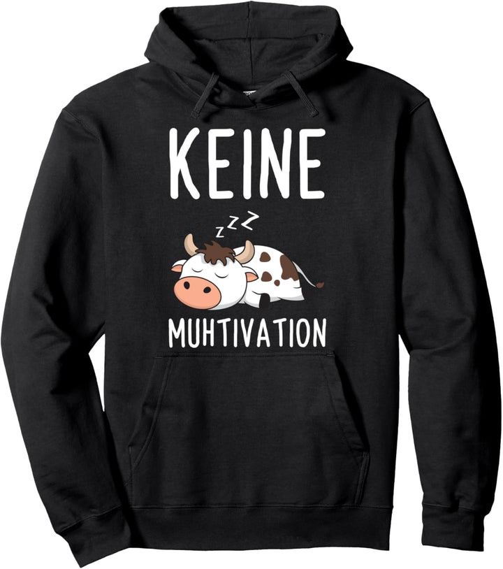 Keine Muhtivation Müde Kuh Landwirt Lustiges Kühe Spruch Pullover Hoodie