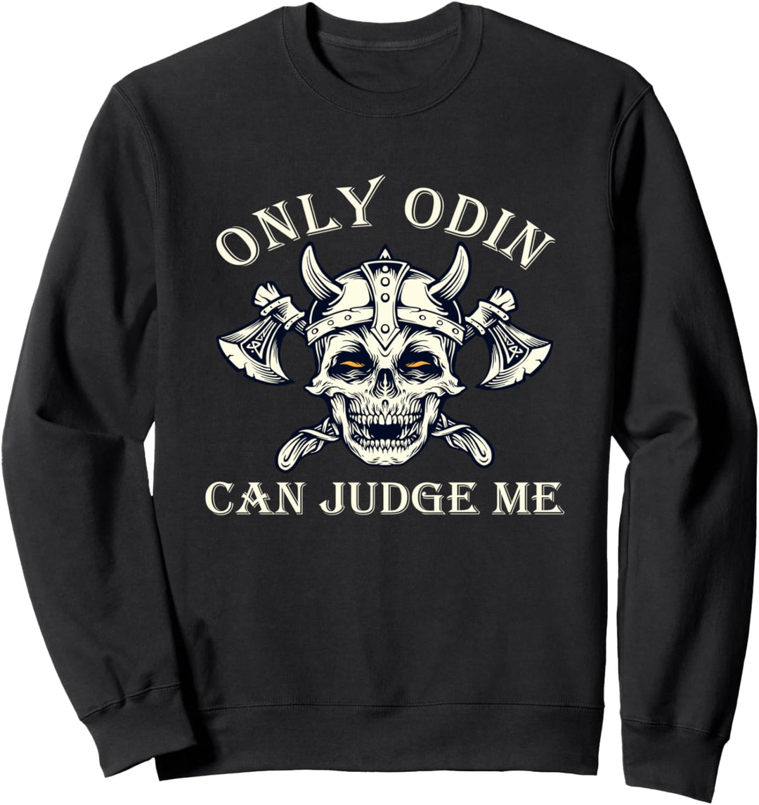 Nur Wikinger Odin kann mich beurteilen Valhalla North Ragna Sweatshirt