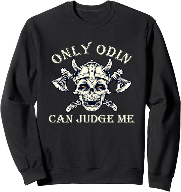 Nur Wikinger Odin kann mich beurteilen Valhalla North Ragna Sweatshirt