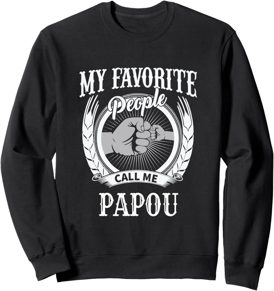 Meine Lieblingsleute nennen mich Papou Griechischer Opa Sweatshirt