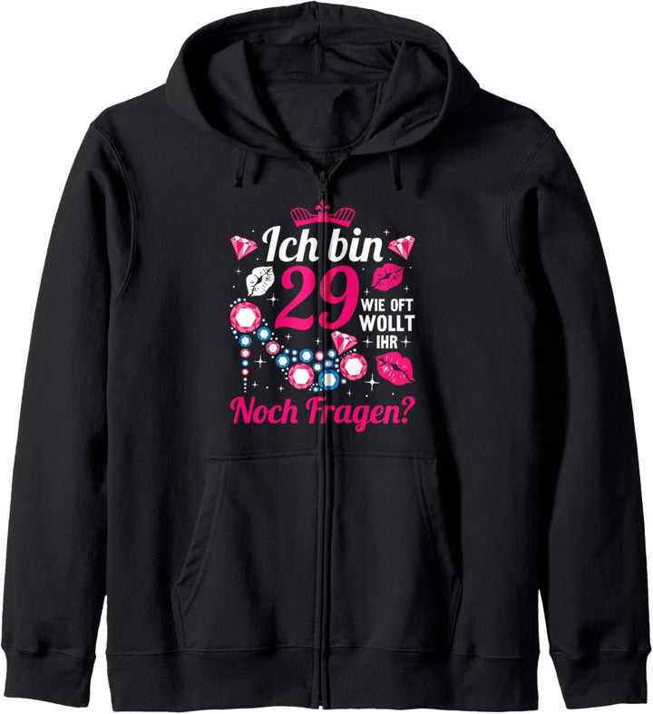 30. Geburtstag Frau Wie oft wollt ihr noch fragen Ich bin 29 Kapuzenjacke