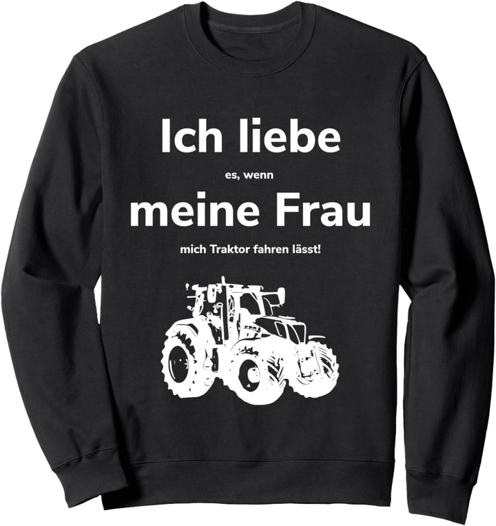 Landwirt Landwirtschaft Bauer Traktor Trecker Ehe-Mann Sweatshirt