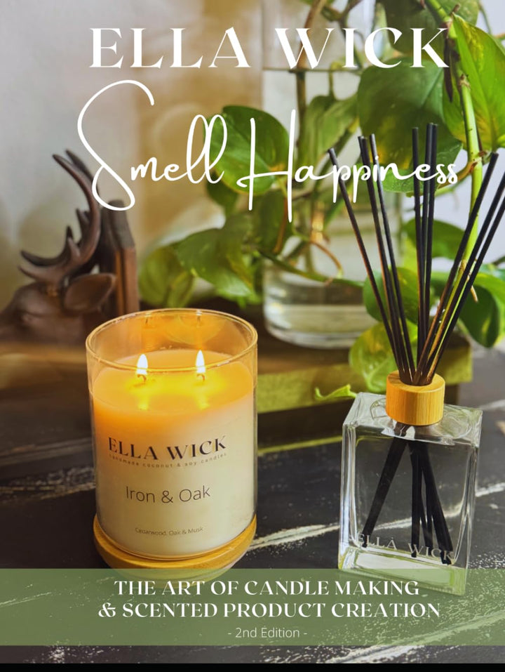 Smell Happiness: Master the Art of Scented Product Creation (The Art of Candles &amp; Beautiful Smelly T