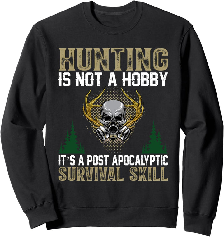 Jagen ist kein Hobby, sondern ein Jäger mit Sweatshirt