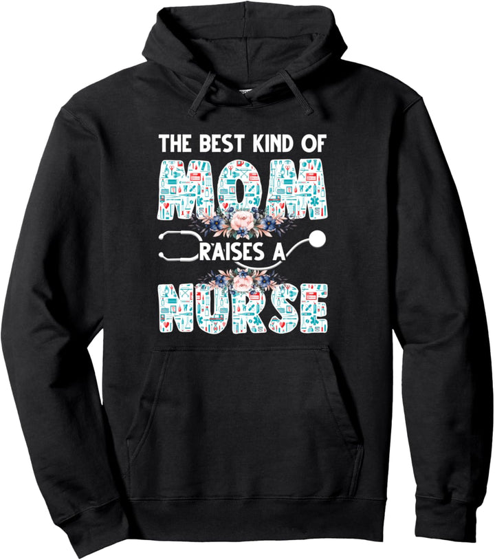 Die beste Art von Mama erhebt eine Krankenschwester Mutter Pullover Hoodie