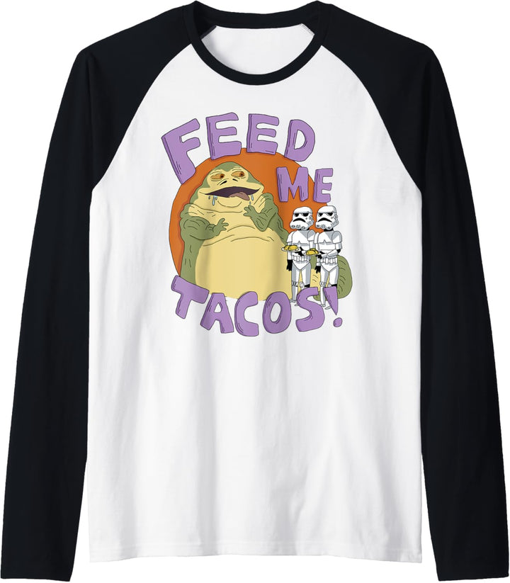 Star Wars Jabba The Hutt Feed Me Tacos Doodle Raglan