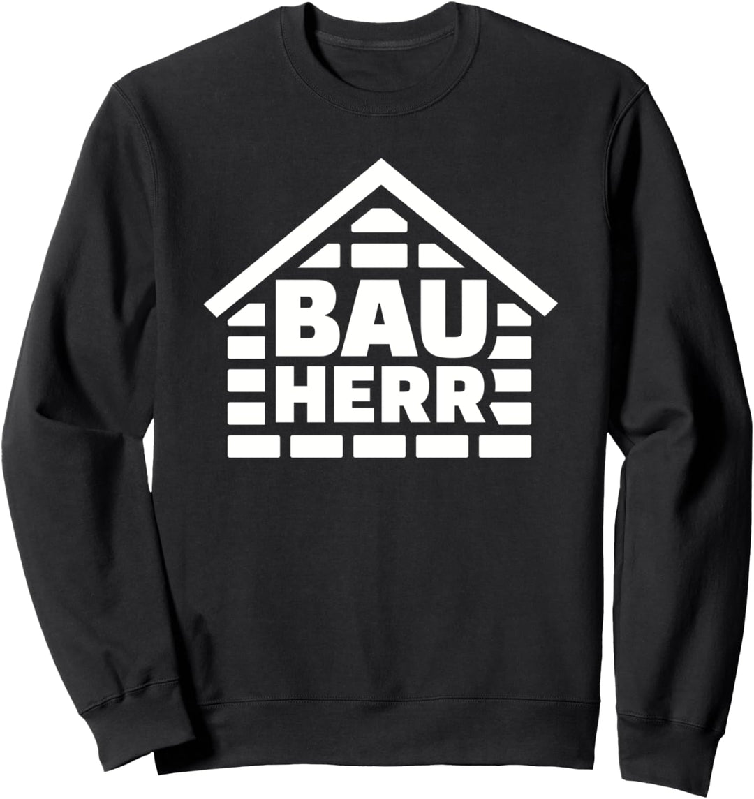 Bauherr Sweatshirt