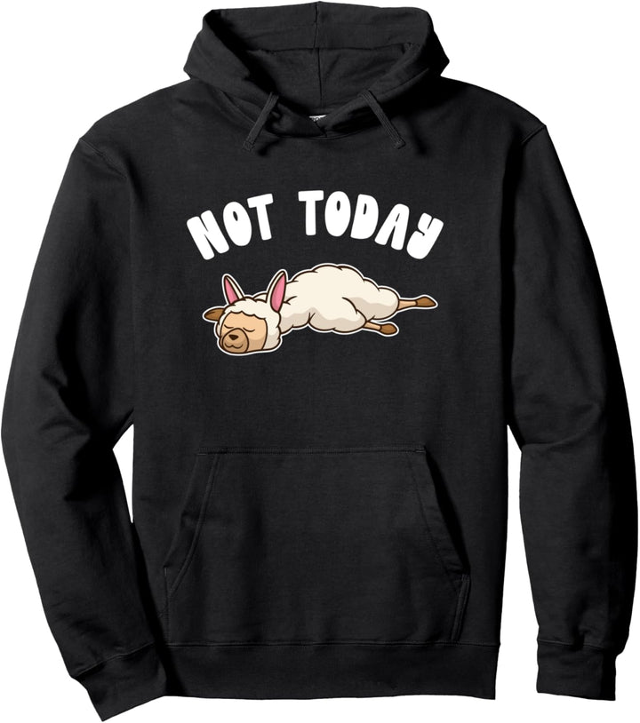 Not Today Lama Alpaca Pako Alpakazüchter Alpaka Pullover Hoodie