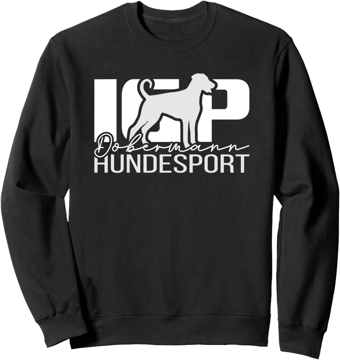 Dobermann IGP Hundesport Hund Hunde IPO Prüfung Hunde Sweatshirt