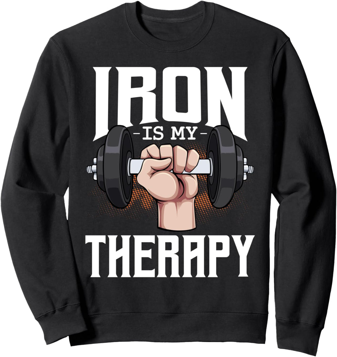Gym Bodybuilder Fitness Fan Trainer Iron Is My Therapy Sweatshirt