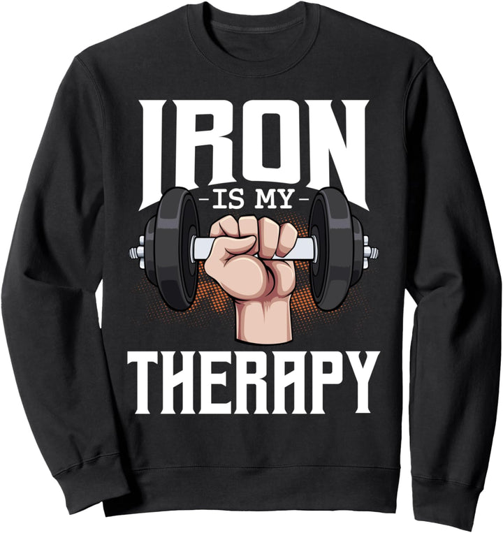Gym Bodybuilder Fitness Fan Trainer Iron Is My Therapy Sweatshirt