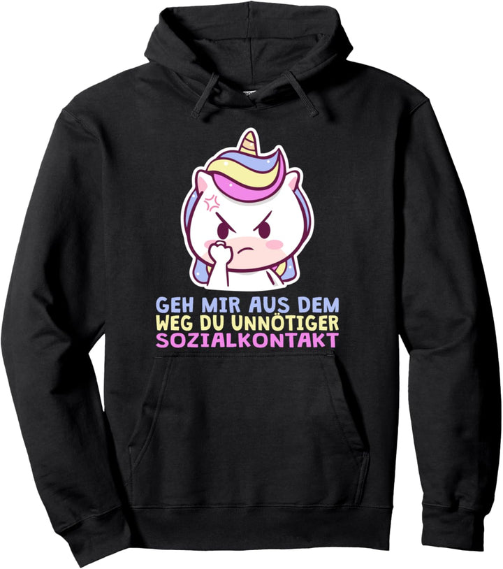 Geh mir aus dem Weg du unnötiger Sozialkontakt Einhorn Pulli Pullover Hoodie