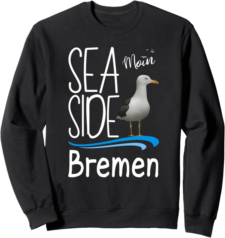Bremen Moin Insel Urlaub Nordseeküste Moin Sea Side Möwe Sweatshirt