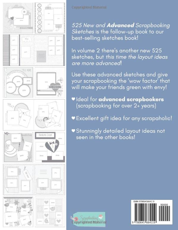525 New and Advanced Scrapbook Sketches: Advanced Scrapbook Layout Ideas To Inspire Your Scrapbookin