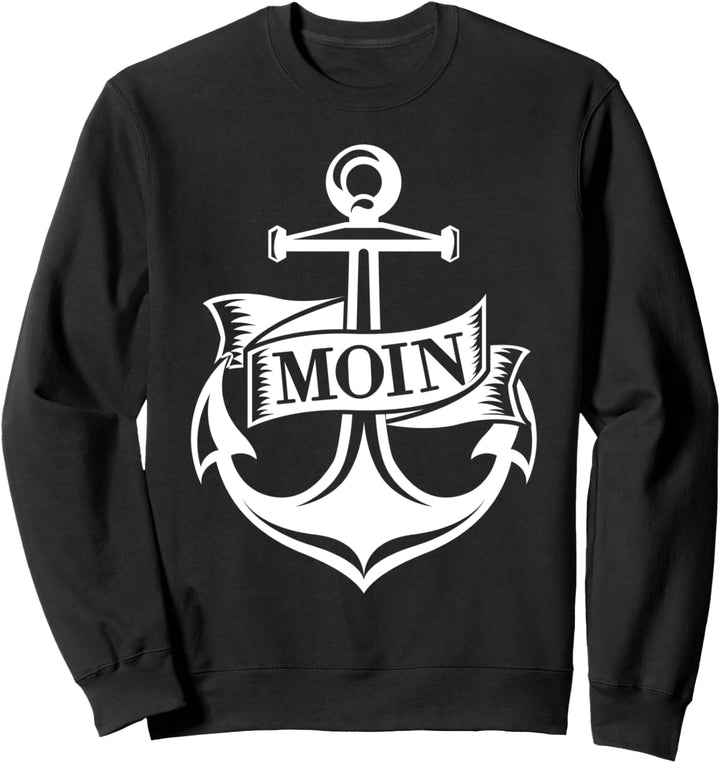 Moin Möwe Norddeutsch Anker Nordsee Ostsee Löppt Nordisch Sweatshirt