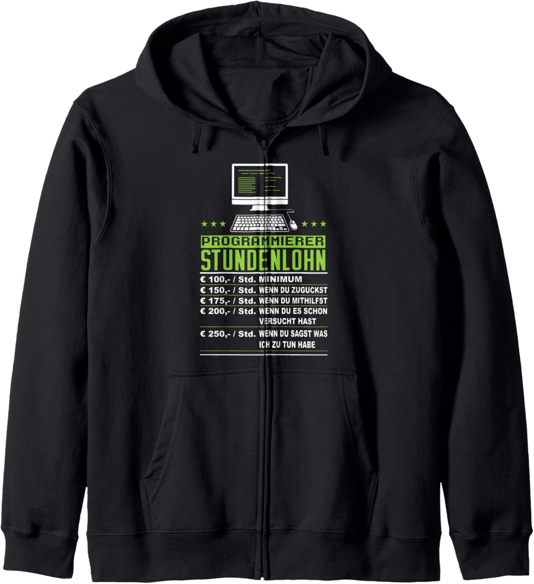 Programmierer Stundenlohn - Informatiker Nerd Coder Kapuzenjacke