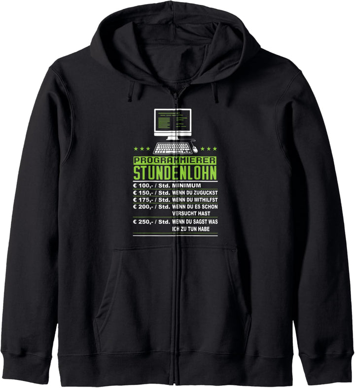 Programmierer Stundenlohn - Informatiker Nerd Coder Kapuzenjacke