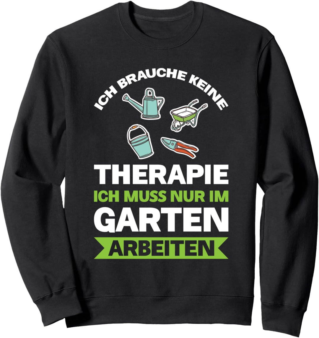 Gartenarbeit Garten Gärtner, Sweatshirt