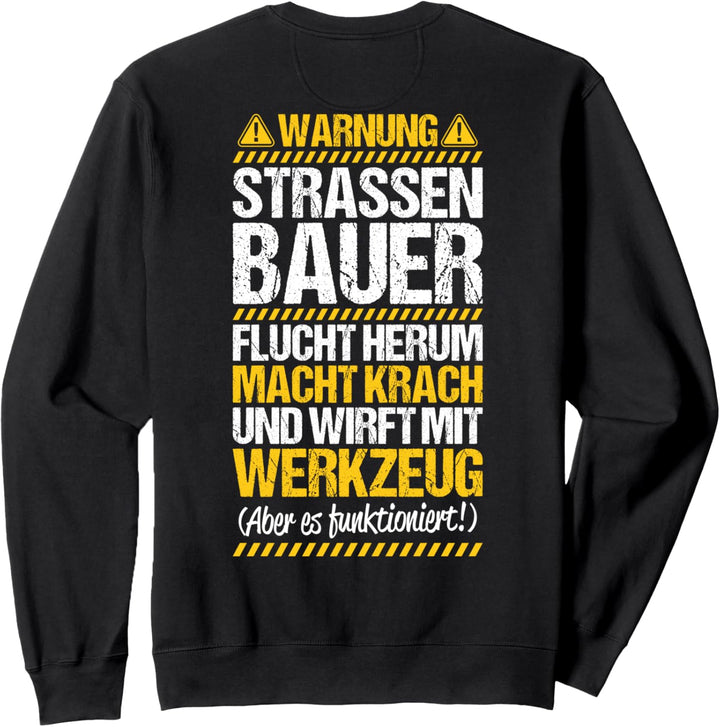 Wirft Mit Werkzeug Strassenbauer Sweatshirt