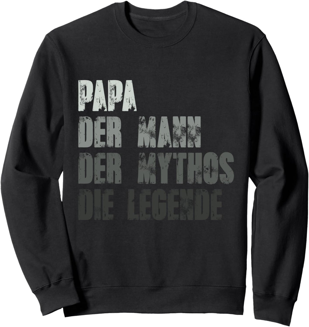 Papa der Mann der Mythos die Legende Bester Dad der Welt Sweatshirt