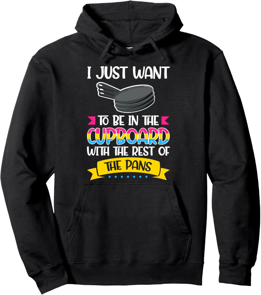 Ich will nur Pansexual im Schrank sein Pullover Hoodie