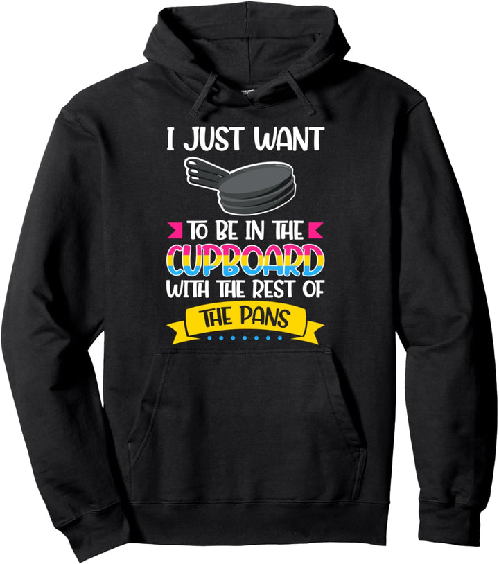 Ich will nur Pansexual im Schrank sein Pullover Hoodie