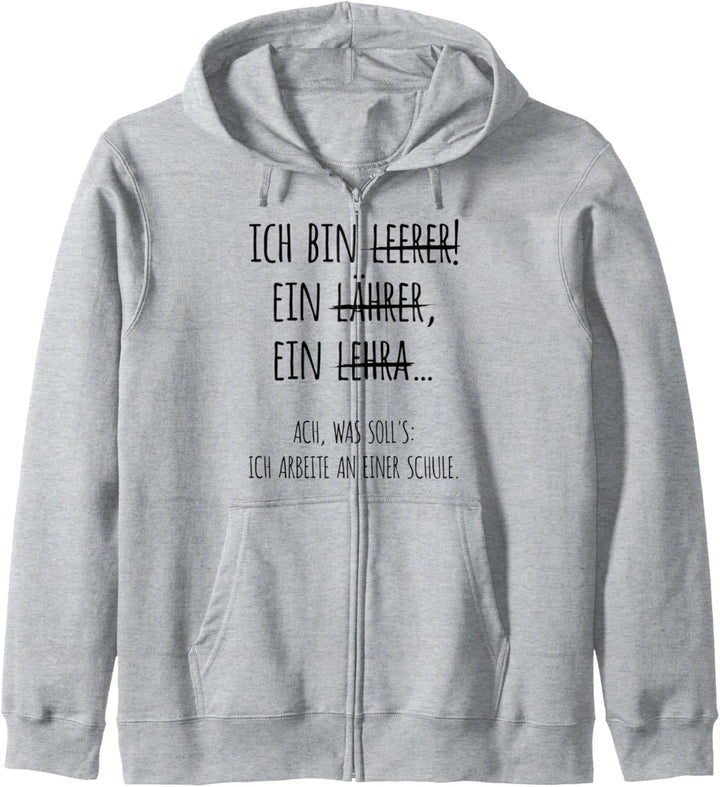 Ich bin Lehrer Lehrerin Schule Beruf Lustiges Geschenk Kapuzenjacke