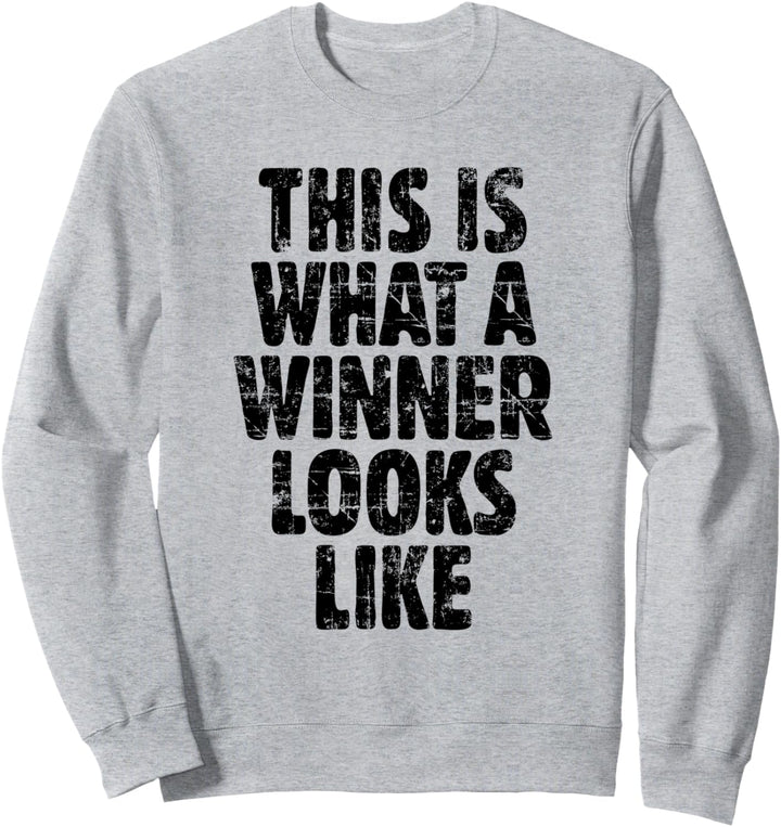 What a Winner Looks Like (Vintage/Schwarz) Sieger Sweatshirt