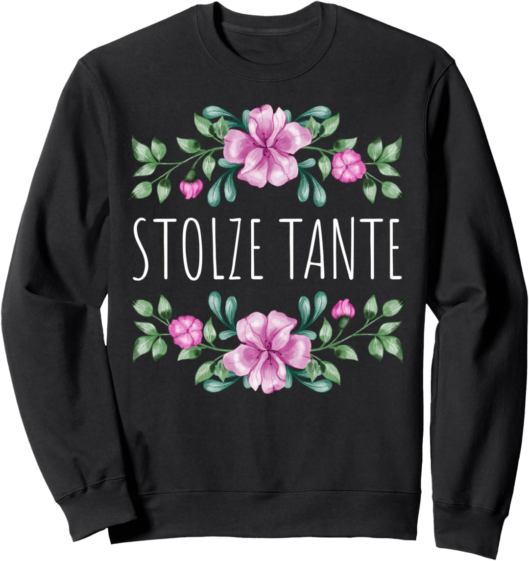 STOLZE TANTE Geburt Entbindung Blumen Design Sommer Sprüche Sweatshirt