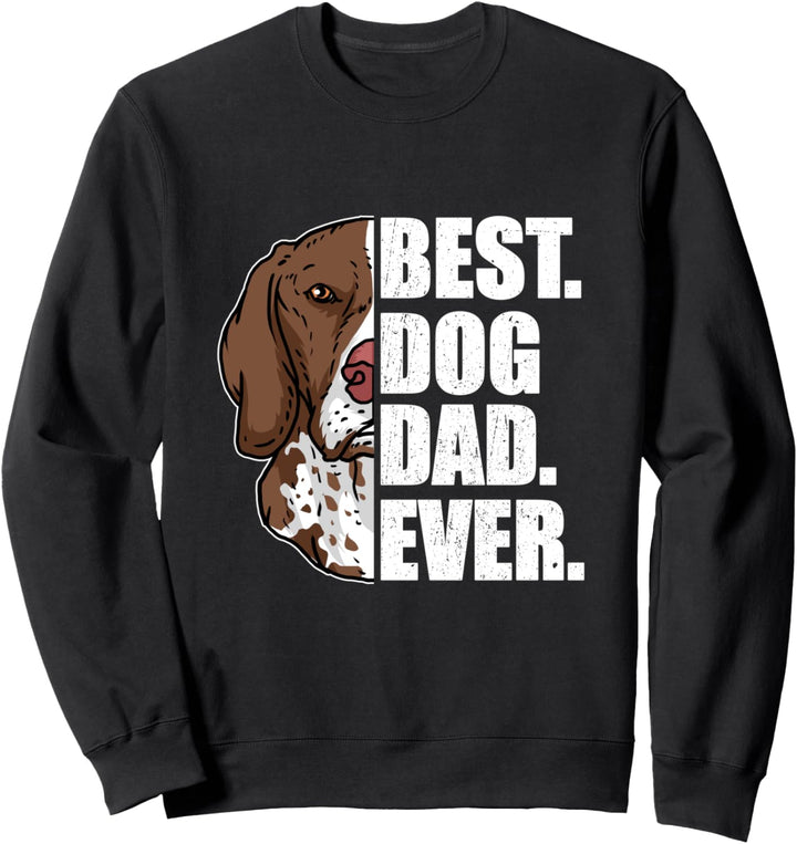Best Dog Dad Ever Lustiges Vatertag Hund Deutsch Kurzhaar Sweatshirt