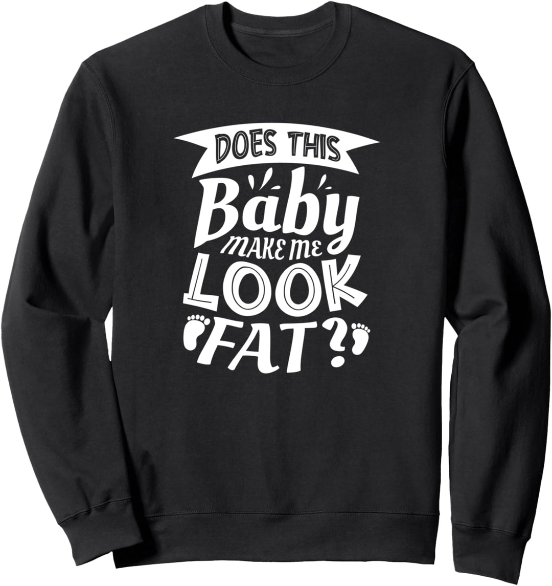 Looking Fat Cute Baby Neugeborene Erwartung Eltern Sweatshirt