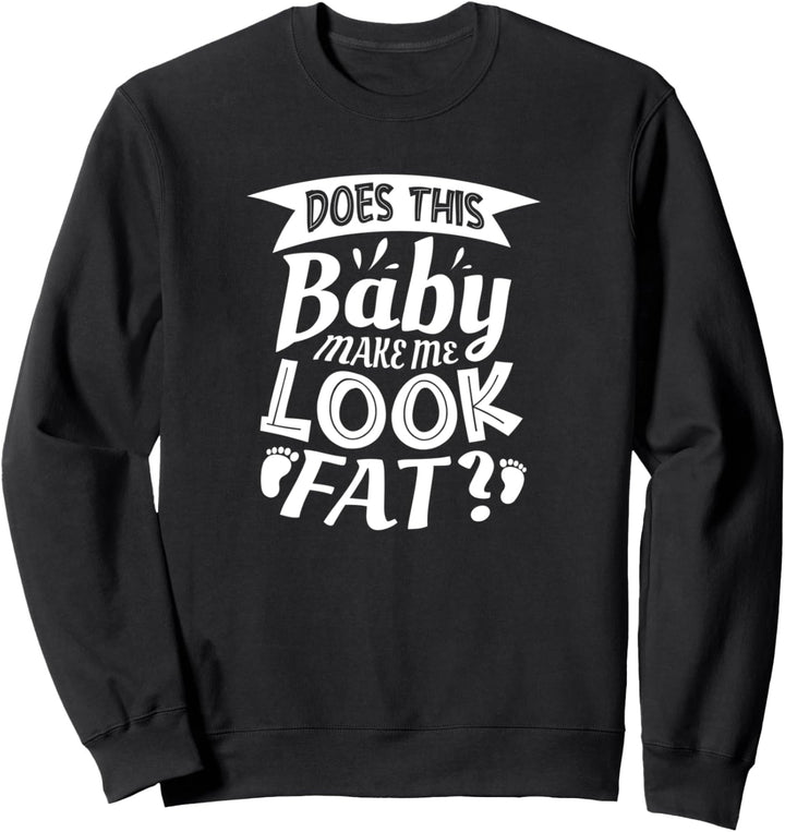 Looking Fat Cute Baby Neugeborene Erwartung Eltern Sweatshirt