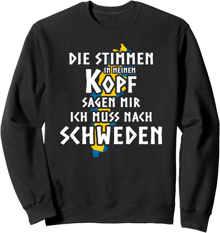 Die Stimmen In Meinem Kopf Schweden Sweatshirt