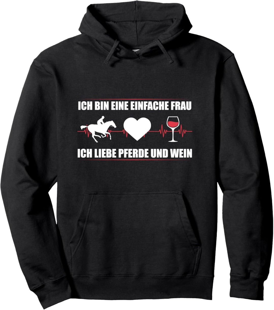 Eine Einfache Frau Liebe Pferde & Wein Pferdebesitzer Pullover Hoodie