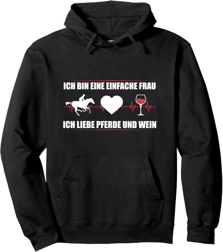 Eine Einfache Frau Liebe Pferde & Wein Pferdebesitzer Pullover Hoodie