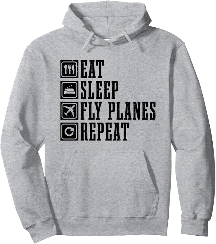 Eat Sleep Fly Planes Repeat Flugzeug Flugzeug Pilot Pullover Hoodie