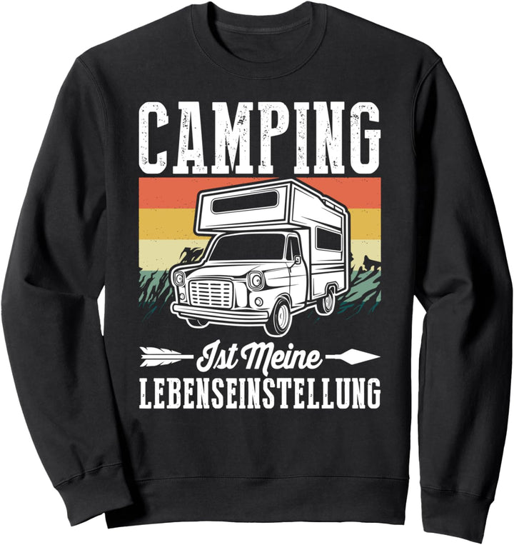 Camping Ist Meine Lebenseinstellung Wandern Berg Camping Sweatshirt
