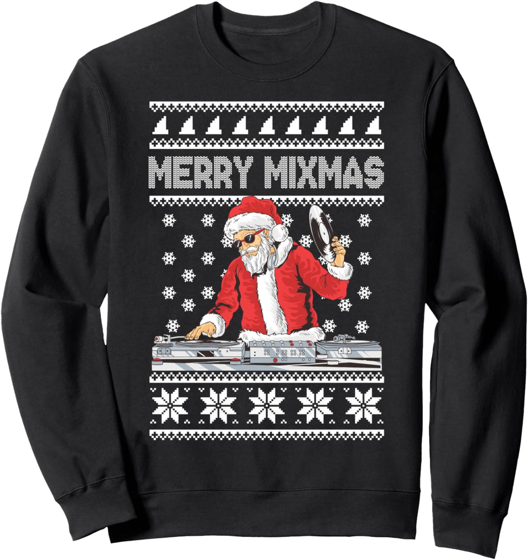 Merry Mixmas Funny Christmas Dj Hip Hop Music party EDM Ugly Sweatshirt