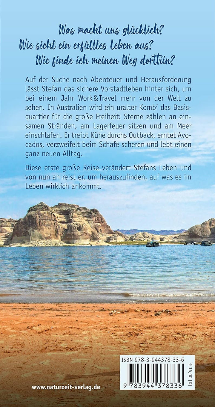 Freiheit leben: Was ich von der Welt gelernt habe (Naturzeit Reise-Abenteuer), Paperback